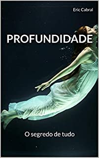 Profundidade: O segredo de tudo