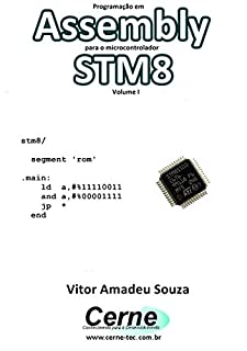 Livro Programação em  Assembly para o microcontrolador STM8 Volume I