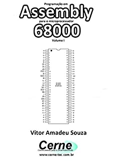 Livro Programação em  Assembly para o microprocessador 68000 Volume I