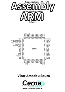 Programação em  Assembly para o microprocessador ARM Volume I