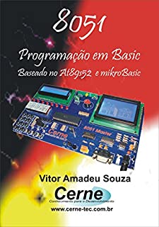 Livro Programação em Basic para o 8051 Com Base no mikroBasic