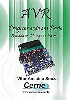 Livro Programação em BASIC para o  AVR   Com Base no ATMEGA8 e BASCOM