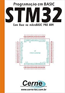 Livro Programação em BASIC  para o STM32F100 Com Base no mikroBASIC PRO for ARM