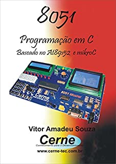 Livro Programação em C para o 8051 Com Base no mikroC