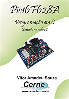 Livro Programação em C para o PIC16F628A       Com Base no mikroC