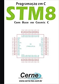 Livro Programação em C para o STM8S Com Base no Cosmic C