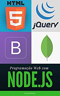 Livro Programação Web com Node.js: Completo, do Front-end ao Back-end