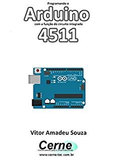 Livro Programando o Arduino com a função do circuito integrado 4511