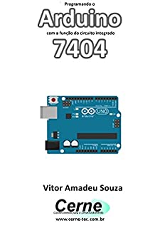 Livro Programando o Arduino com a função do circuito integrado 7404