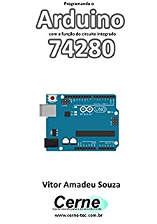 Programando o Arduino com a função do circuito integrado 74280