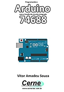 Livro Programando o Arduino com a função do circuito integrado 74688