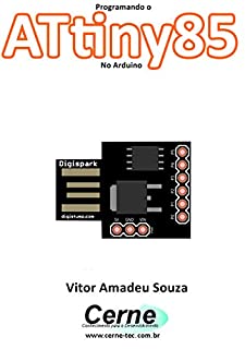 Livro Programando o ATtiny85 No Arduino