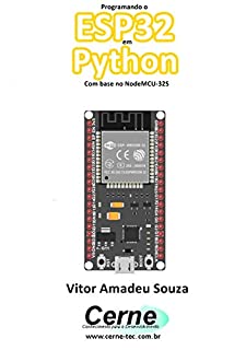 Livro Programando o  ESP32 em Python Com base no NODEMCU-32S