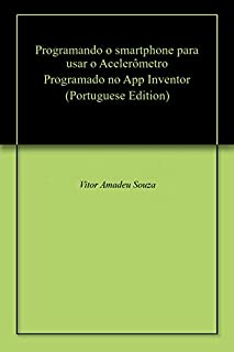 Livro Programando o smartphone para usar o Acelerômetro Programado no App Inventor