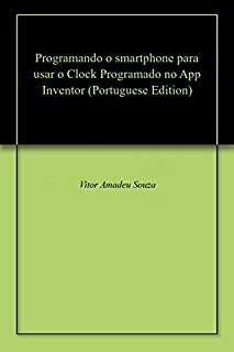 Programando o smartphone para usar o  Clock Programado no App Inventor