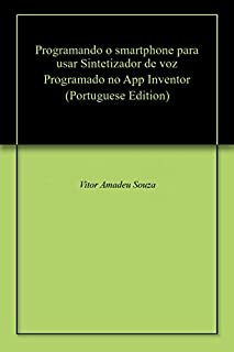 Programando o smartphone para usar Sintetizador de voz Programado no App Inventor