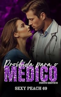 Livro Proibida para o Médico: Conto Erótico