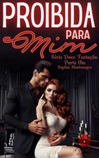 Livro Proibida para mim: Parte Um (Doce tentação Livro 2)