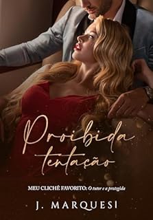 Livro Proibida Tentação: Tutor e Protegida (Meu Clichê Favorito Livro 4)