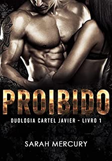 Livro Proibido: Duologia Cartel Javier - Livro 1