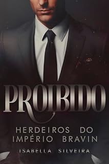 Livro PROIBIDO : Seduzindo o CEO (Herdeiros do Império Bravin Livro 2)