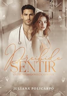 Proibido sentir: entre segredos e cicatrizes