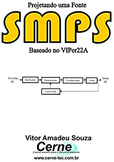 Projetando uma Fonte SMPS Baseado no VIPer22A