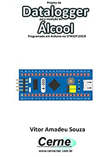Projeto de Datalogger para medição de Álcool Programado em Arduino no STM32F103C8