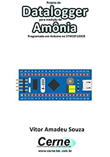 Projeto de Datalogger para medição de Amônia Programado em Arduino no STM32F103C8