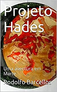 Livro Projeto Hades: Uma aventura em Marte