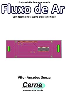 Projeto de Hardware para medir Fluxo de Ar