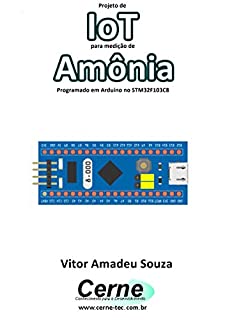 Projeto de IoT para medição de Amônia Programado em Arduino no STM32F103C8