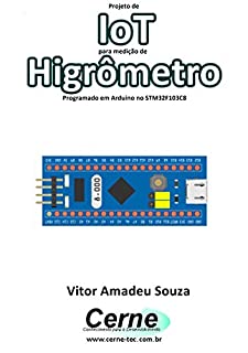 Projeto de IoT para medição de Higrômetro Programado em Arduino no STM32F103C8