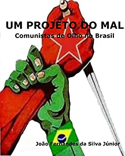 Livro Um Projeto do Mal: Comunistas de Olho no Brasil