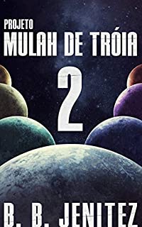 Livro Projeto Mulah de Tróia 2: As novas aventuras de B. B. Jenitez