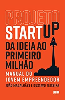 Livro Projeto Startup: Da ideia ao primeiro milhão