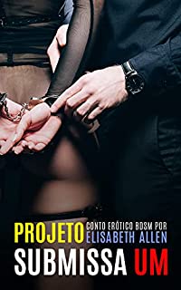 Livro Projeto submissa 1: Conto erótico BDMS