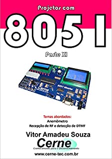 Livro Projetos com 8051 Parte XI