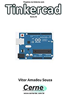 Livro Projetos no Arduino com Tinkercad Parte III