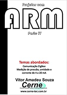 Livro Projetos com ARM Parte IV