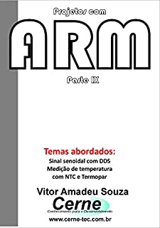 Livro Projetos com ARM Parte IX