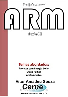 Livro Projetos com ARM Parte XI