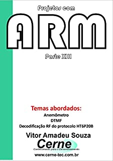 Livro Projetos com ARM Parte XIII