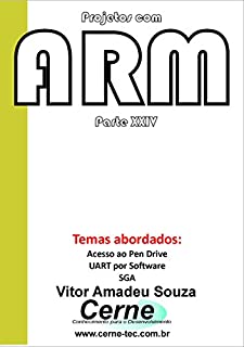 Livro Projetos com ARM Parte XXIV