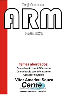 Livro Projetos com ARM Parte XXVII