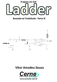 Livro Projetos em CLP  Ladder Baseado no TwidoSuite Parte IX