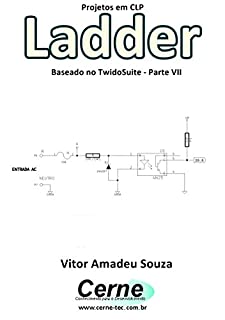 Livro Projetos em CLP  Ladder Baseado no TwidoSuite Parte VII