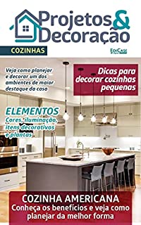 Projetos e Decoração Ed. 18 - Cozinhas (EdiCase Digital)