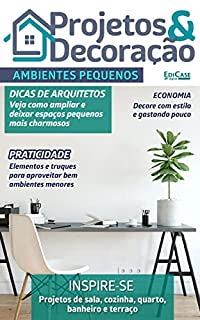 Livro Projetos e Decoração Ed. 23 - Ambientes Pequenos