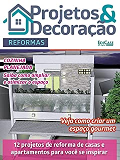 Projetos e Decoração Ed. 32 - Reformas